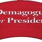 Demagogos son todos: ..pero algunos son más peligrosos