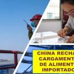 China rechaza cargamentos de alimentos.. infectados con Covid-19