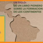 Cómo se mueven  los continentes..? un documento de hace un siglo