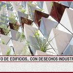Paredes verdes.. hechas con desechos industriales