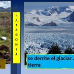 A medida que se derrite la nieve.. se eleva el suelo de la Patagonia