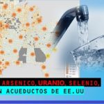 Encuentran altos niveles de arsénico y uranio.. en acueductos de EE.UU
