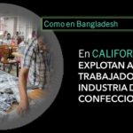 Trabajadores textiles de California .. víctimas del robo de salarios
