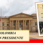 El Día que Colombia se quedó sin Presidente