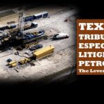 Texas tendrá su propio tribunal para asuntos relacionados con la industria petrolera