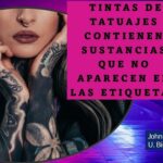 Tintas para tatuajes .. contienen sustancias con riesgo para la salud