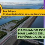 Paul Salopek,, ya lleva 38.000 Kms, dándole la vuelta al mundo: a pie