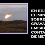 Eximen a la industria petrolera de pagar gravamen por contaminación con metano