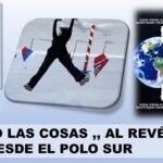 Mirando el mundo ..desde el Polo Sur