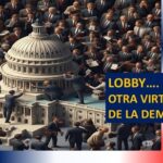 El lobby: otra virtud de la Democracia