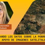 Datos satelitales agregan información sobre la pobreza .. en 160 países