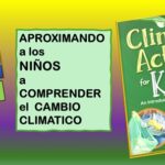 10 actividades para introducir a los niños sobre el Cambio Climático