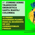 Cumbre en Colombia: 45 Países elaboran planes para el desmonte del petróleo