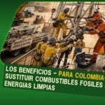 Calculan beneficios económicos para Colombia..al sustituir petróleo por energías limpias